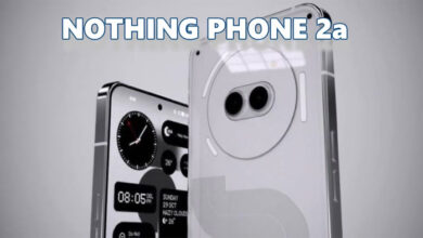 Nothing Phone 2a: इंतजार खत्म! आ गया Nothing का सबसे ताकतवर स्मार्टफोन, इतनी कीमत में मिलेंगे जबरदस्त फीचर्स
