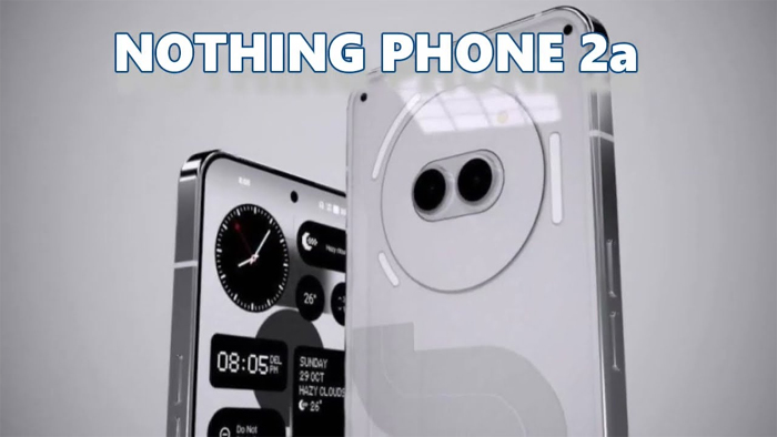 Nothing Phone 2a: इंतजार खत्म! आ गया Nothing का सबसे ताकतवर स्मार्टफोन, इतनी कीमत में मिलेंगे जबरदस्त फीचर्स