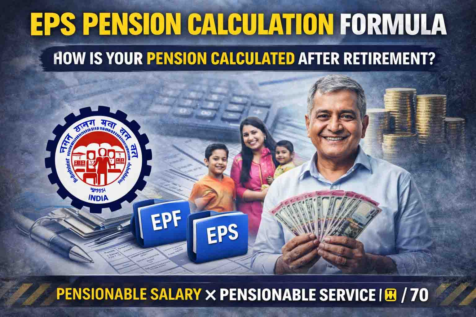 EPS Pension Calculation Formula: रिटायरमेंट के बाद कितनी मिलेगी पेंशन? आसान भाषा में समझें EPS पेंशन कैलकुलेशन फॉर्मूला