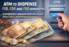 ATM Small Notes Withdrawal: बड़ा बदलाव: अब एटीएम से निकलेंगे 10, 20 और 50 रुपये के नोट, सरकार ने दी अहम जानकारी