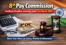 8th Pay Commission: 8वां वेतन आयोग अपडेट: फीडबैक की तारीख बढ़ी, अब 31 मार्च 2026 तक दें अपनी राय