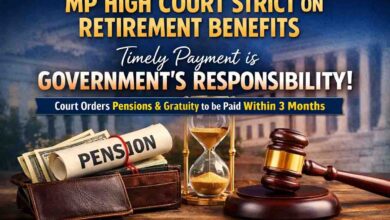 MP Pension Payment: एमपी हाईकोर्ट सख्त: पेंशन-ग्रेच्युटी में देरी नहीं चलेगी, 3 महीने में भुगतान का आदेश